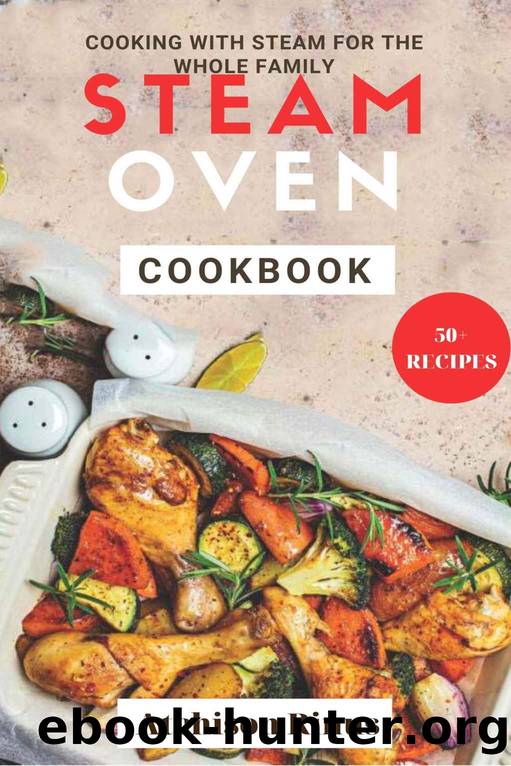 Steam Oven Cookbook by Atchison Rinus