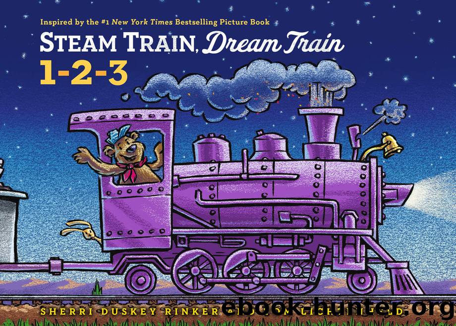 Steam Train, Dream Train 1-2-3 by Sherri Duskey Rinker