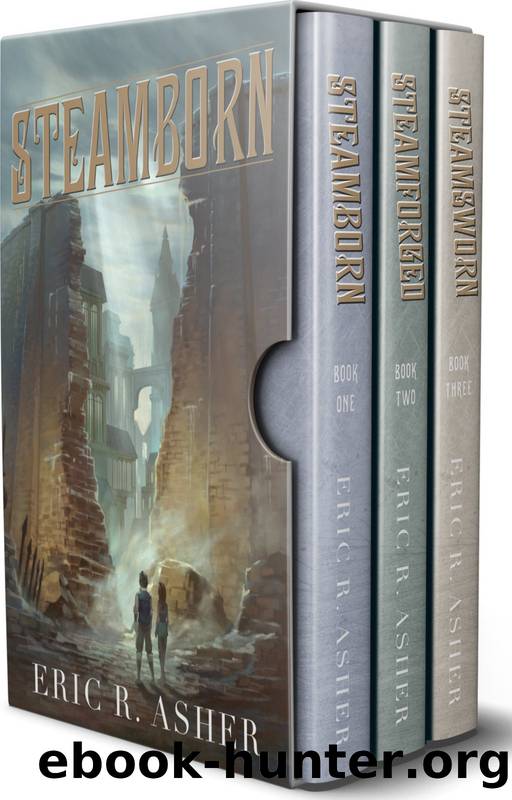 Steamborn: The Complete Trilogy Box Set by Eric Asher