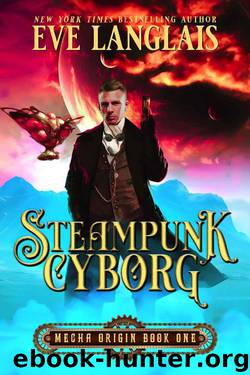 Steampunk Cyborg (Mecha Origin Book 1) by Eve Langlais