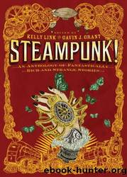 Steampunk! by Kelly & Grant Link & Kelly & Grant Link