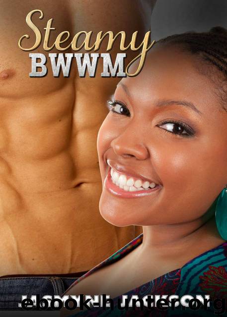 Steamy BWWM: Interracial Romance Bundle (Hot Multicultural WMBW Stories Collection Book 1) by Jasmyne Jackson