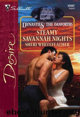 Steamy Savannah Nights (Dynasties: The Danforths Book 8) by Sheri WhiteFeather