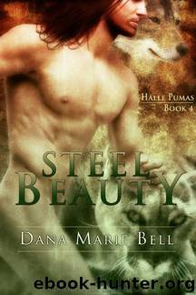 Steel Beauty: Halle Pumas, Book 4 by Dana Marie Bell