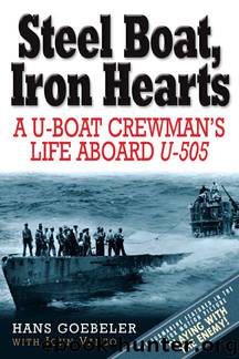 Steel Boat, Iron Hearts by Hans Goebeler