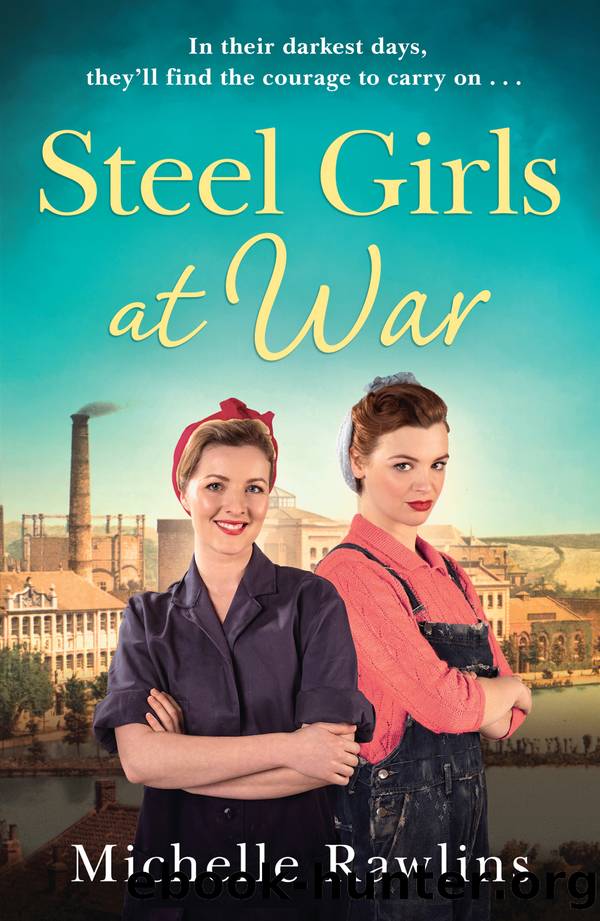 Steel Girls at War by Michelle Rawlins