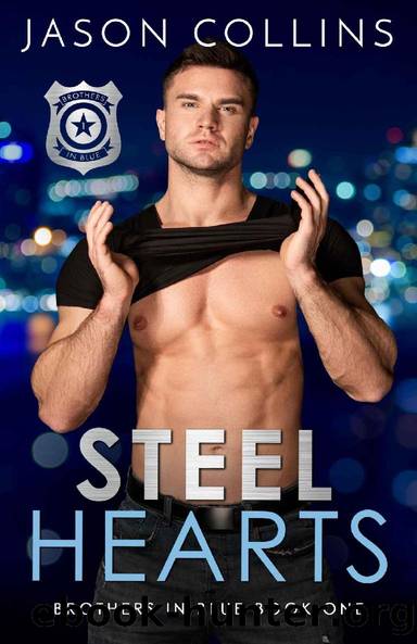 Steel Hearts (Brothers in Blue Book 1) by Jason Collins