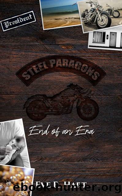 Steel Paragons MC The End of an Era by Hart Eve R