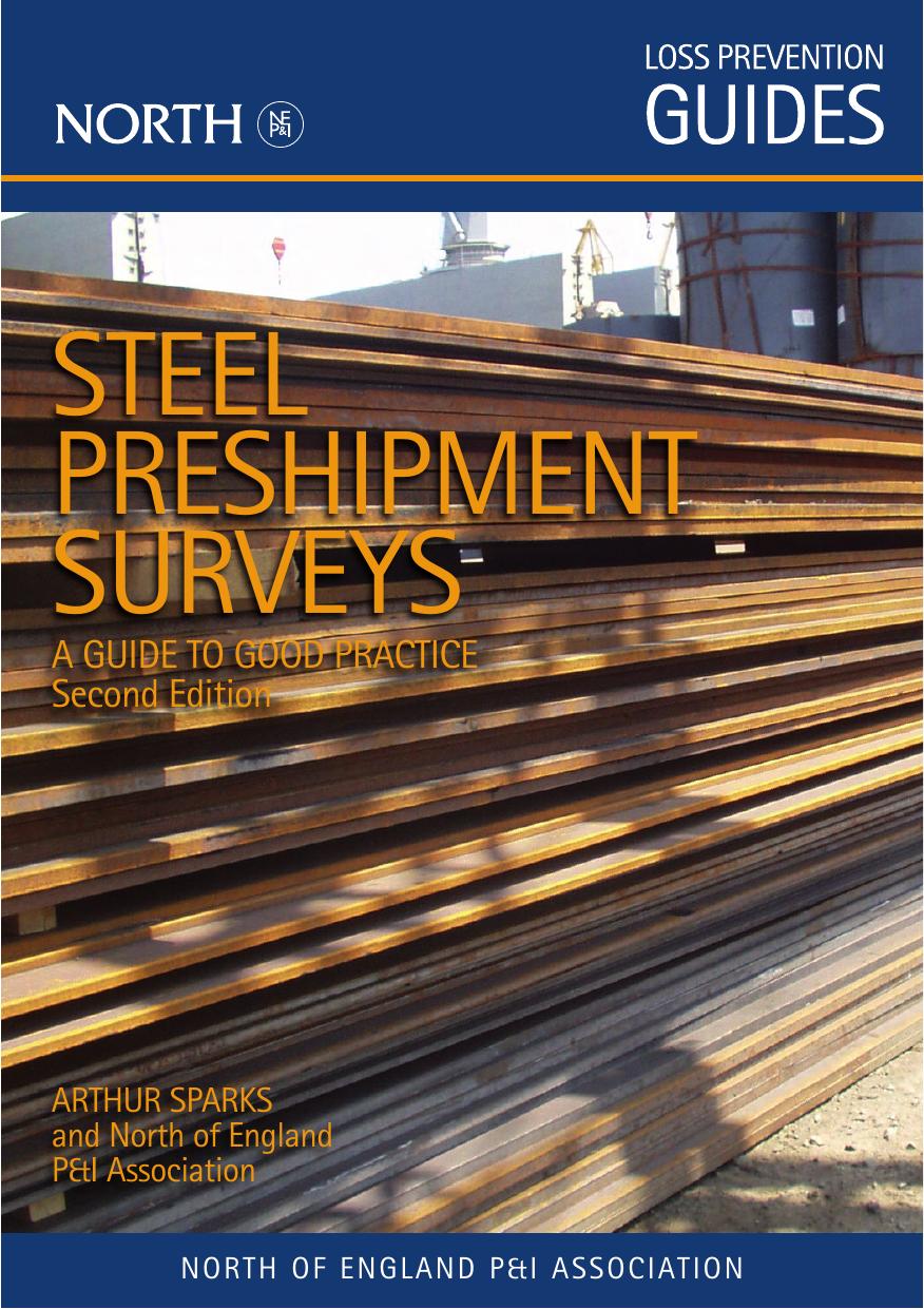Steel Preshipment Surveys - Second Edition by Arthur Sparks && North of England P&&I Association