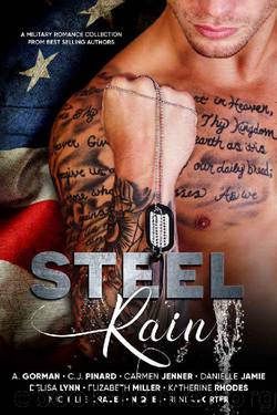 Steel Rain: A Military Romance Collection by unknow