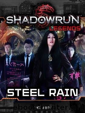 Steel Rain: Shadowrun Legends, #12 by Nyx Smith