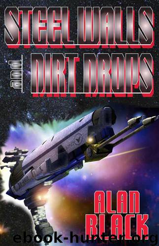 Steel Walls and Dirt Drops by Black Alan