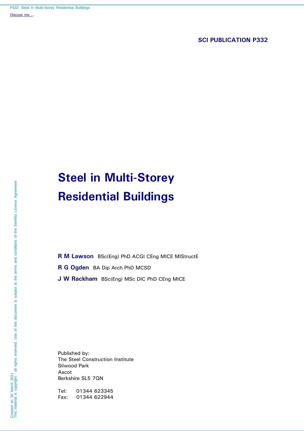 Steel in multi-storey residential buildings by R. M. Lawson R. G. Ogden J. W. Rackham Steel Construction Institute (Great Britain)