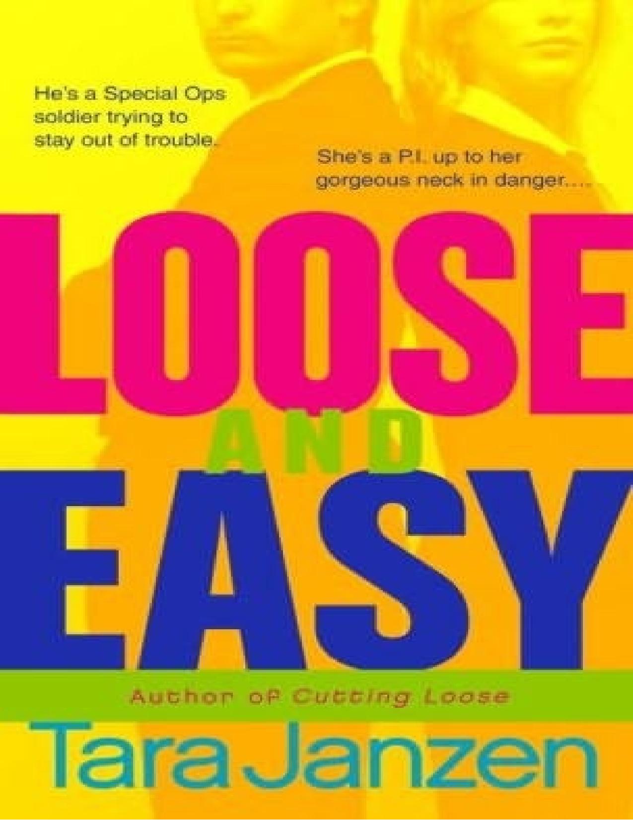 Steele Street 09 - Loose and Easy by Tara Janzen