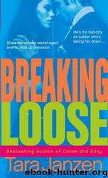 Steele Street 10 - Breaking Loose by Tara Janzen