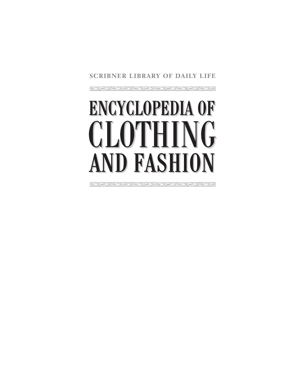 Steele V. (ed.) Encyclopedia of Clothing and Fashion (vol. 1) (2005)(en)(456s) by Unknown