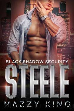 Steele: A Bodyguard Curvy Woman Instalove Romance (Black Shadow Security Book 2) by Mazzy King