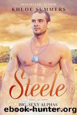 Steele: Big, Sexy, Alphas of Wildwood County: (A Steamy, BBW, Hero, Small Town, Fall Romance) by Khloe Summers