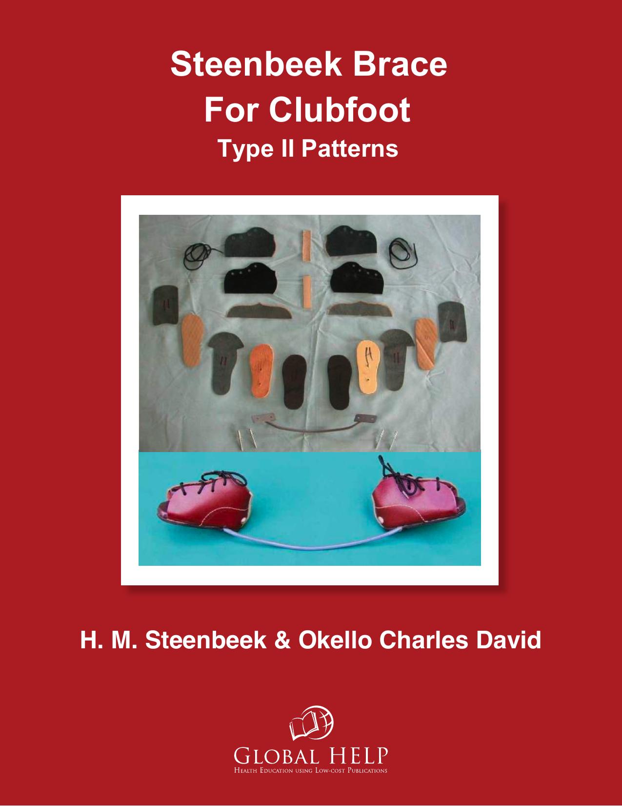 Steenbeek Brace For Clubfoot Type II Brace Patterns , Companion book by Michiel Steenbeek & Okello Charles David