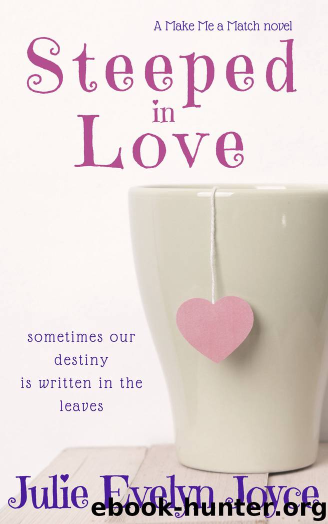Steeped in Love by Julie Evelyn Joyce