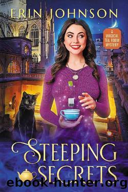Steeping Secrets: The Magical Tea Room Mysteries by Erin Johnson