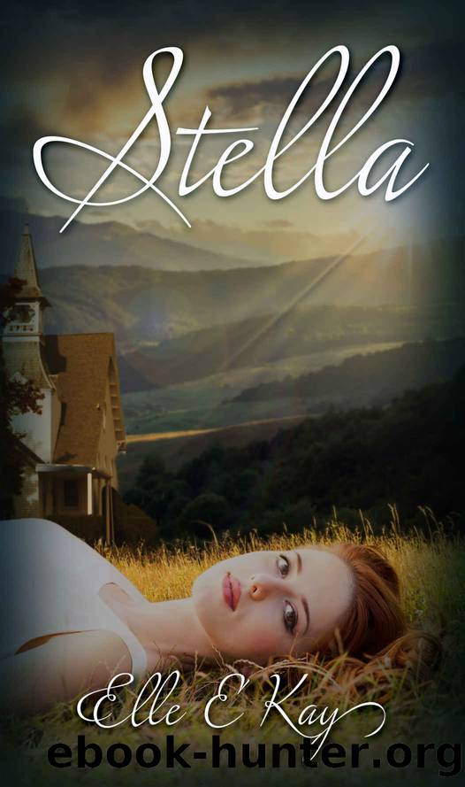 Stella (Edinsville Series Book 1) by Elle E. Kay