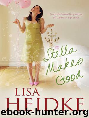 Stella Makes Good by Lisa Heidke