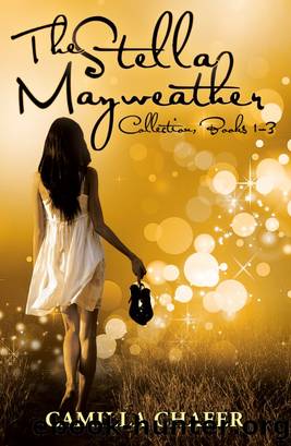 Stella Mayweather Collection, Books 1-3 by Camilla Chafer
