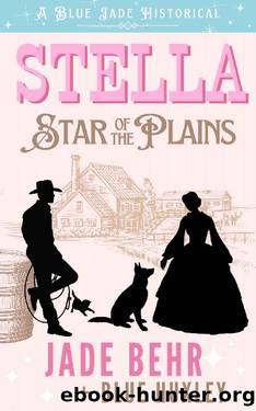 Stella Star of the Plains by Jade Behr & Blue Huxley