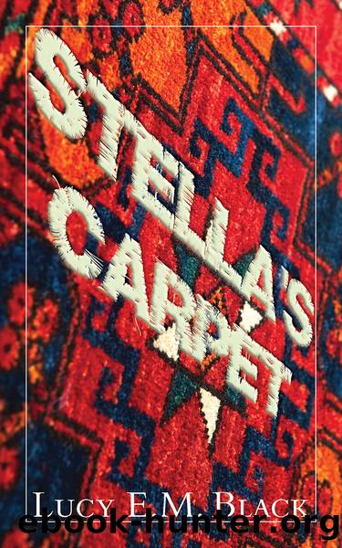 Stella's Carpet by Lucy E.M. Black