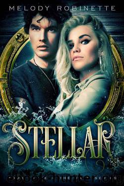 Stellar (The Halo Series Book 3) by Melody Robinette