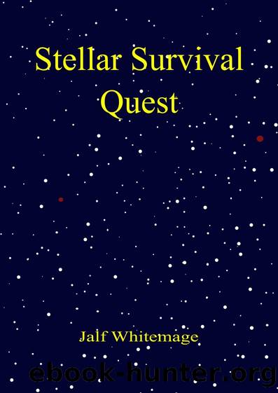 Stellar Survival Quest: 0.5 - A Sci-fi LITRPG by Jalf Whitemage