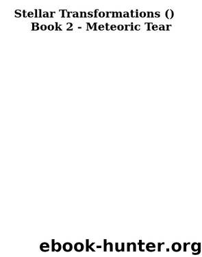 Stellar Transformations ( ) Book 2 by I Eat Tomatoes