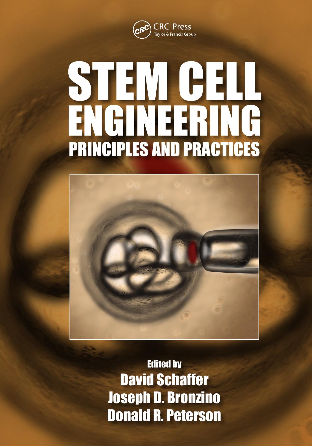 Stem Cell Engineering: Principles and Practices by David Schaffer Joseph D. Bronzino Donald R. Peterson