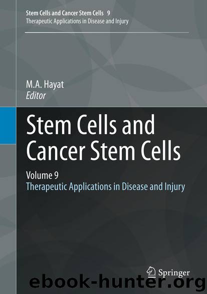 Stem Cells and Cancer Stem Cells, Volume 9 by M. A. Hayat