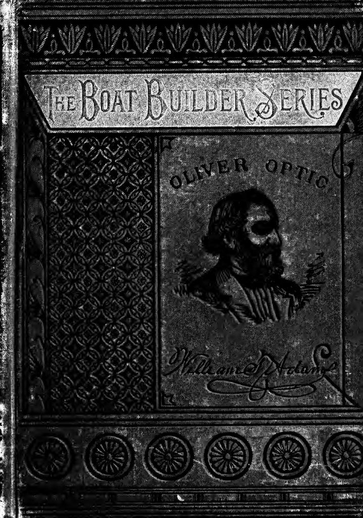 Stem to stern; or, Building the boat by Adams William Taylor 1822-1897