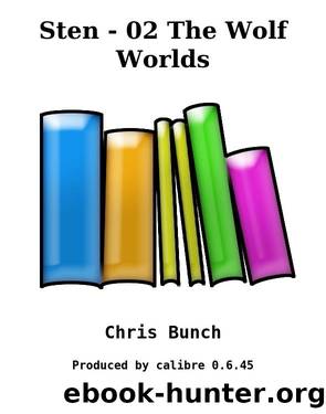Sten - 02 The Wolf Worlds by Chris Bunch