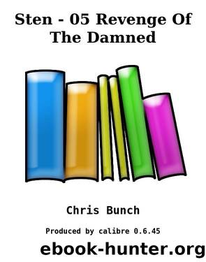 Sten - 05 Revenge Of The Damned by Chris Bunch