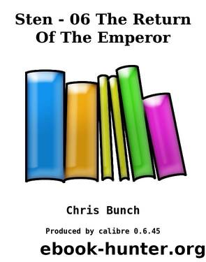 Sten - 06 The Return Of The Emperor by Chris Bunch