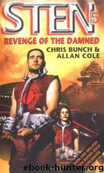 Sten Chronicles #05 - Revenge of the Damned by Chris Bunch & Allan Cole