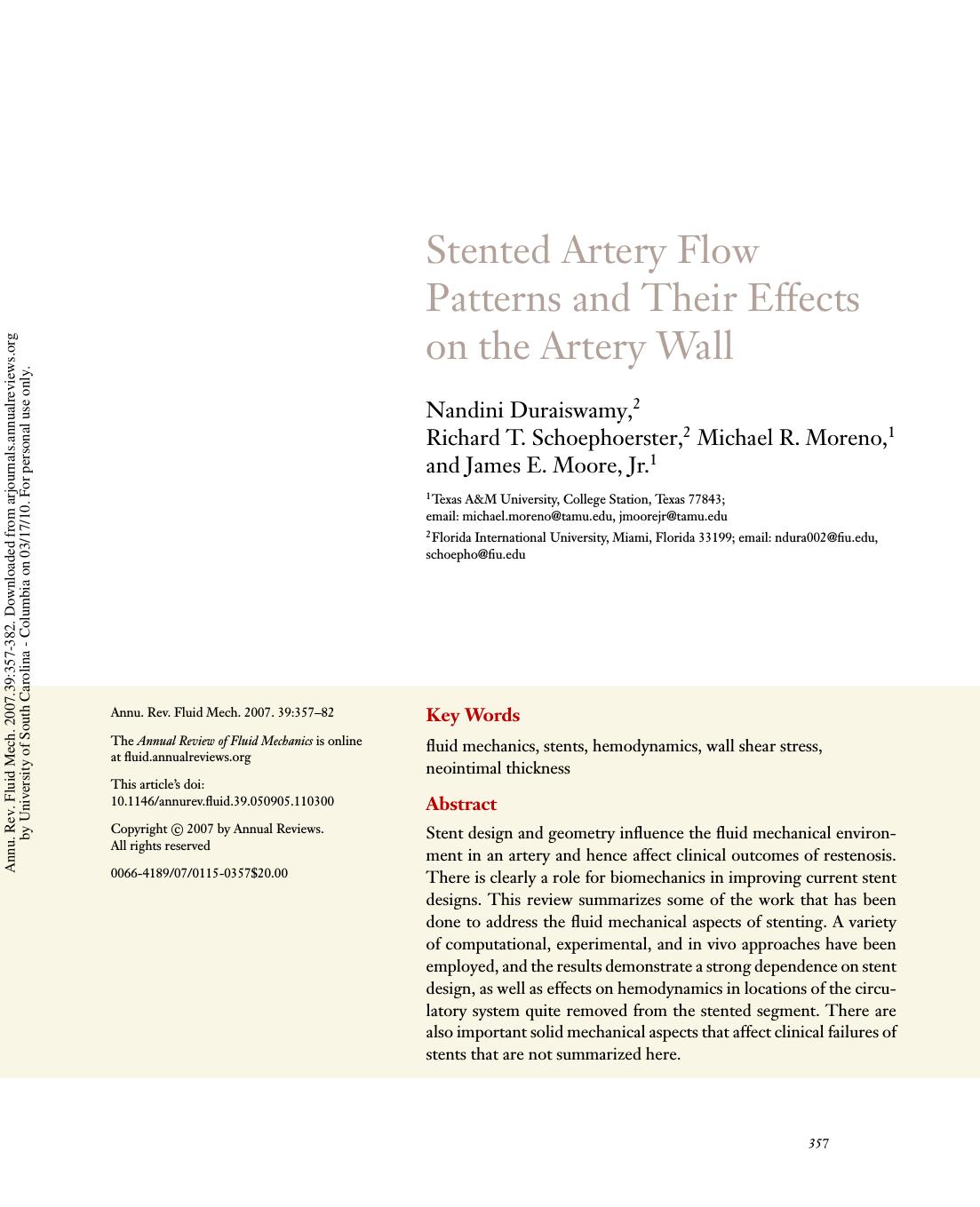 Stented Artery Flow Patterns and Their Effects on the Artery Wall by Nandini Duraiswamy 2 Richard T. Schoephoerster 2 Michael R. Moreno 1 & James E. Moore Jr.1