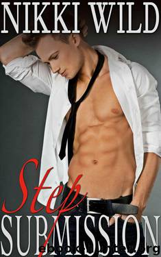 Step Submission (Billionaire Bareback Steamy Taboo Romance) by Wild Nikki