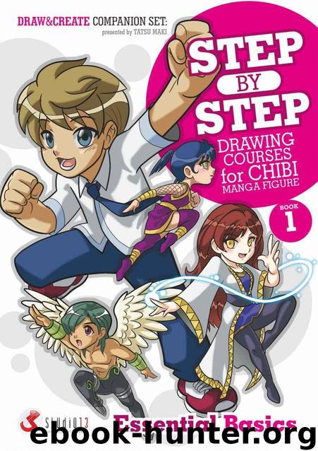 Step by Step 1: Essential Basics (Draw & Create Companion Set) by Tatsu Maki