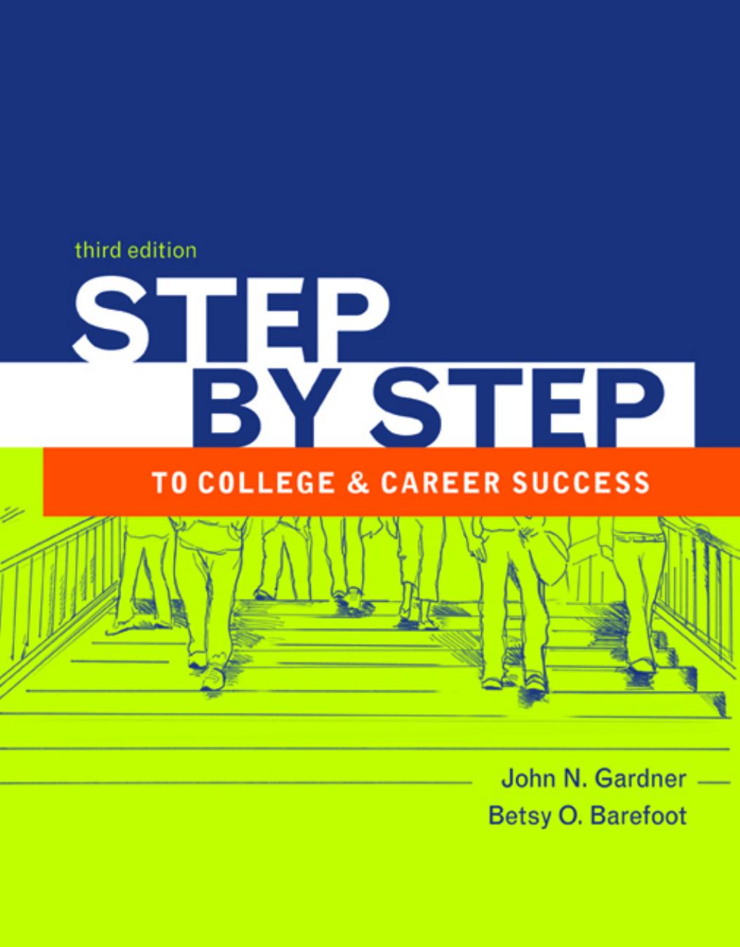Step by Step to College and Career Success by Step to College and Career Success"