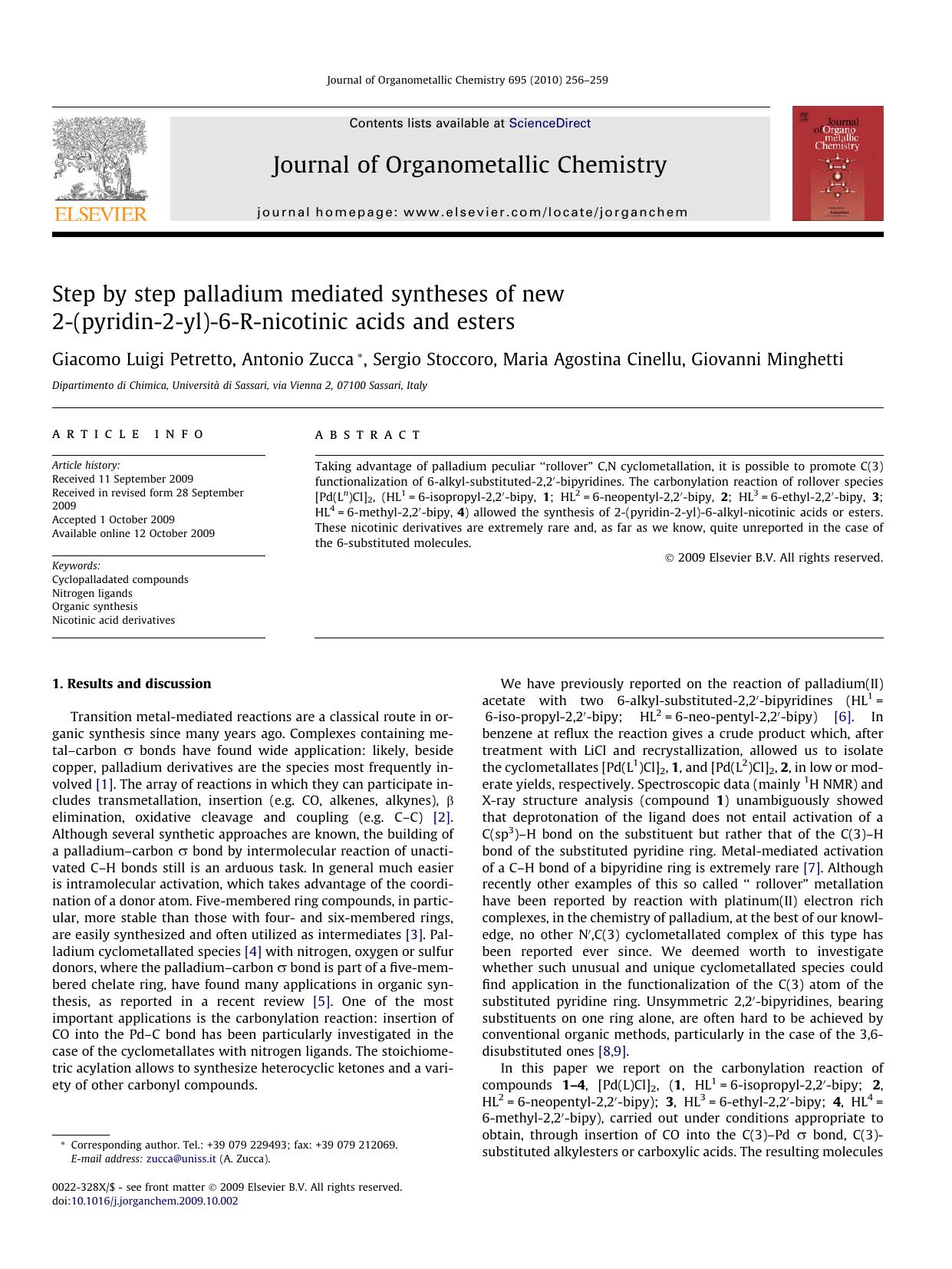 Step by step palladium mediated syntheses of new 2-(pyridin-2-yl)-6-R-nicotinic acids and esters by Giacomo Luigi Petretto; Antonio Zucca; Sergio Stoccoro; Maria Agostina Cinellu; Giovanni Minghetti
