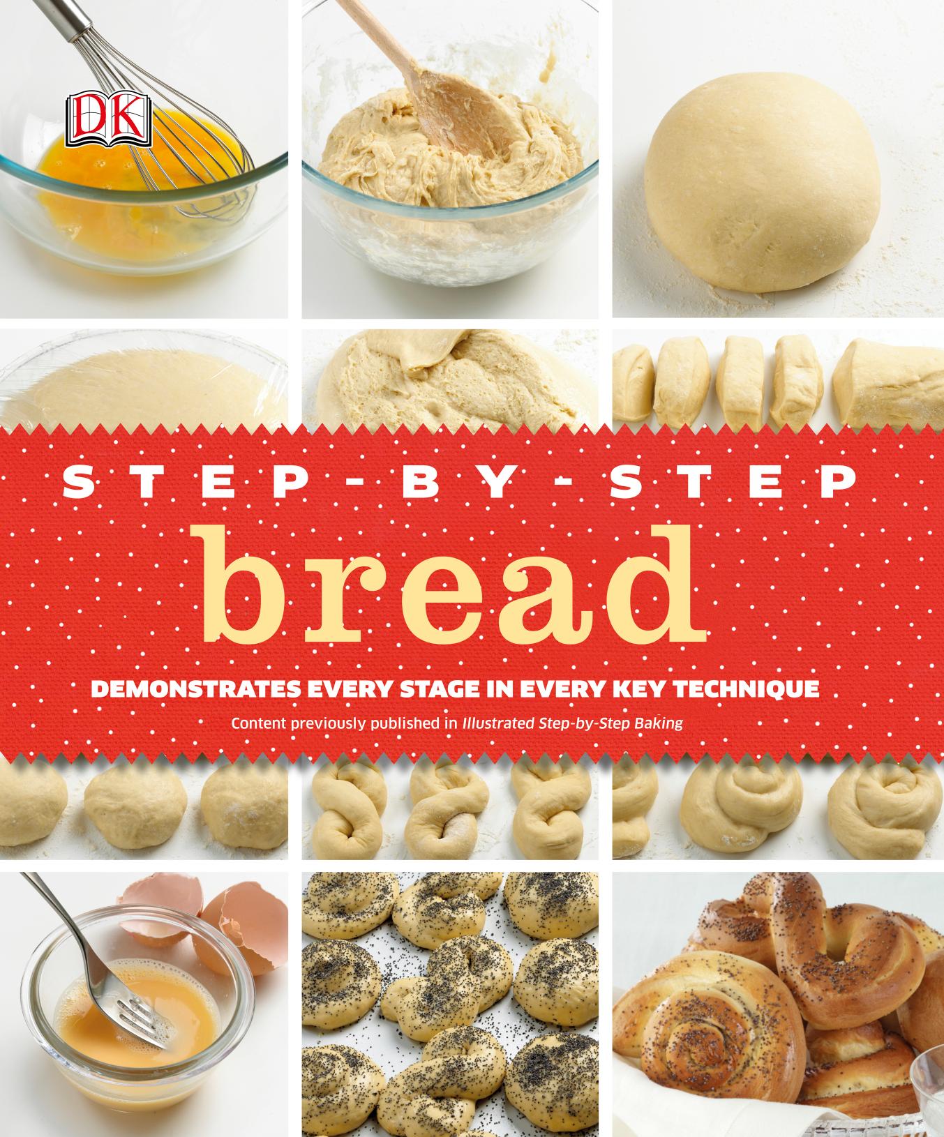 Step-By-Step Bread by Dk