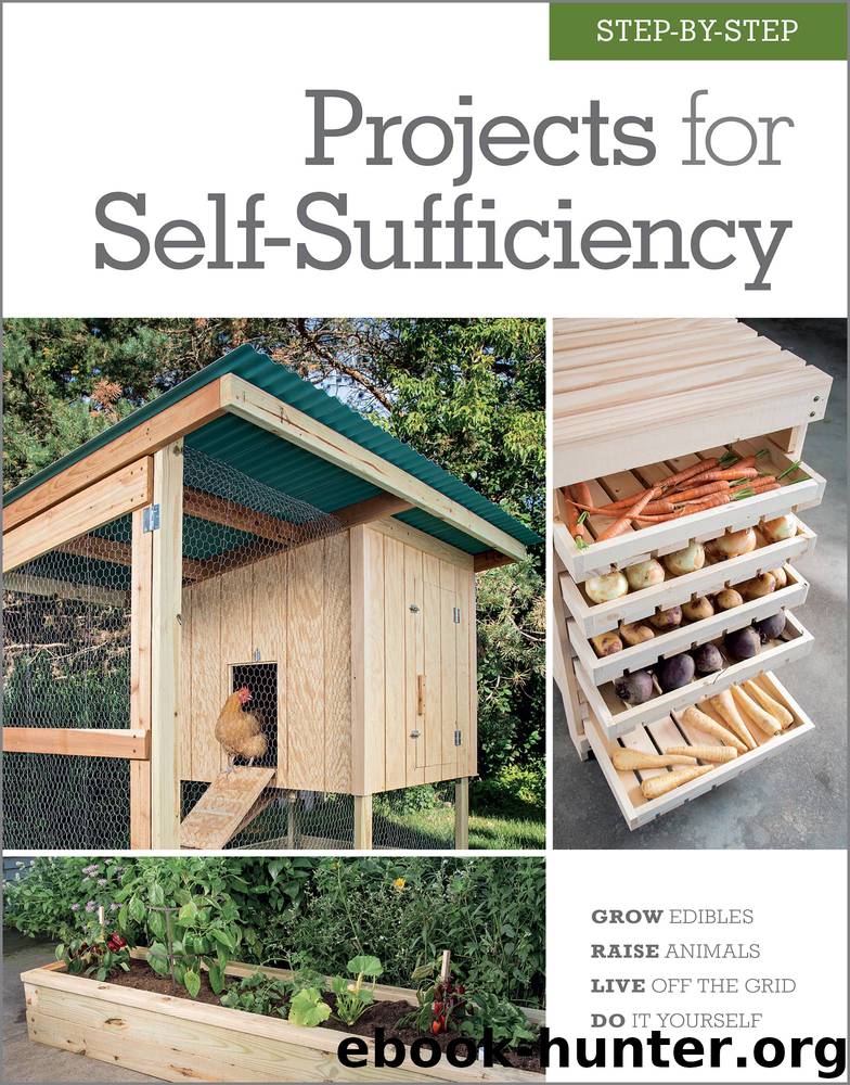 Step-by-Step Projects for Self-Sufficiency by Editors of Cool Springs Press