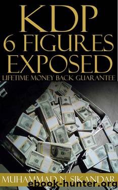 Step-by-Step Stupidly Easy Course on How to Make Six Figures Through Amazon Kindle Publishing Exposed