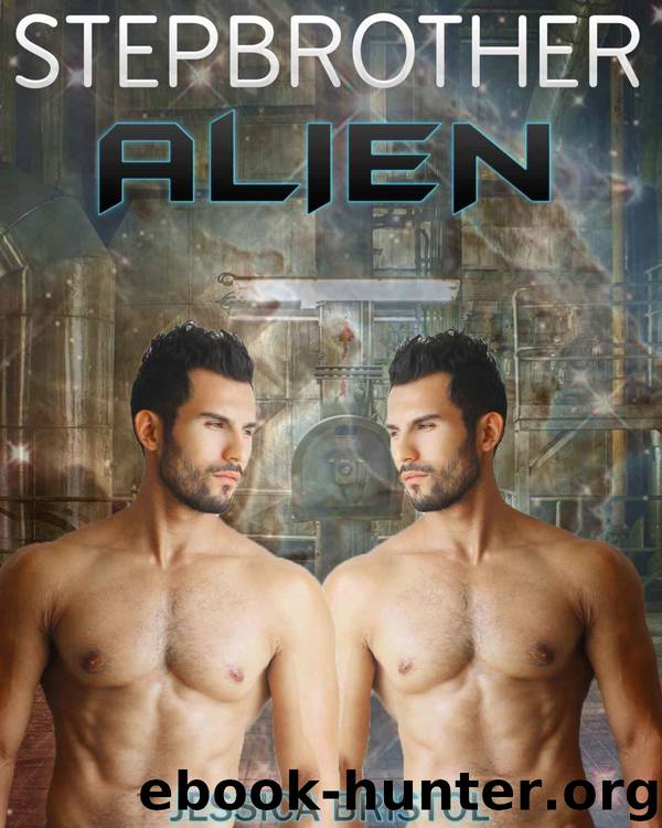 Stepbrother Alien: A Sci-fi Alien Romance & Alien Erotica Invasion Part 1 (Alien Romance Invasion) by Jessica Bristol