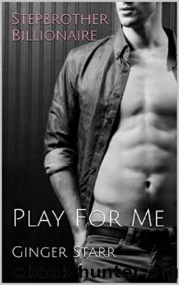 Stepbrother Billionaire by Ginger Starr